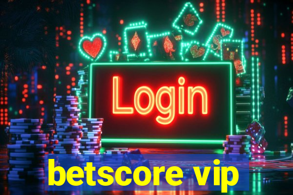 betscore vip